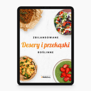 Zbilansowane Desery i Przekąski Roślinne - ebook